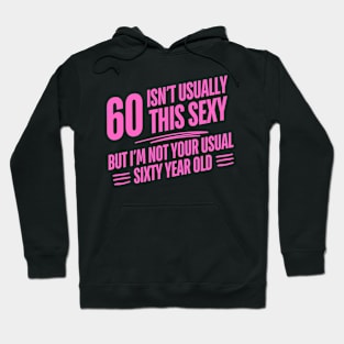 60 and sexy Hoodie